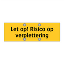 Let op! Risico op verplettering