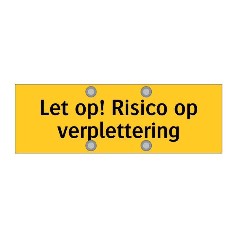 Let op! Risico op verplettering