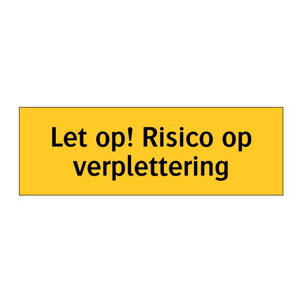Let op! Risico op verplettering