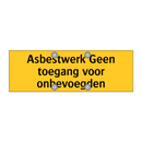 Asbestwerk Geen toegang voor onbevoegden