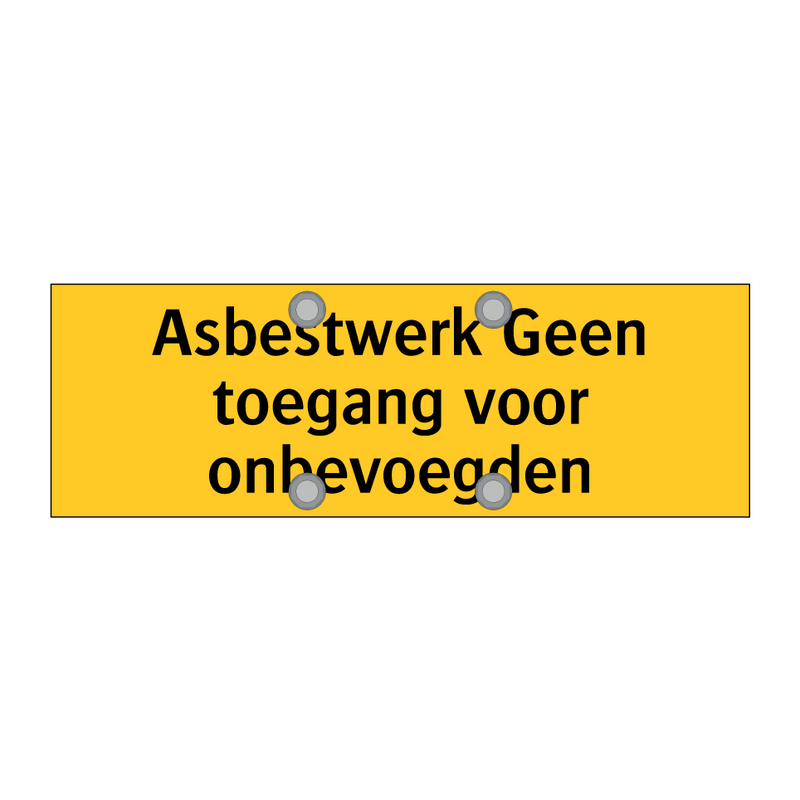 Asbestwerk Geen toegang voor onbevoegden