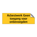 Asbestwerk Geen toegang voor onbevoegden