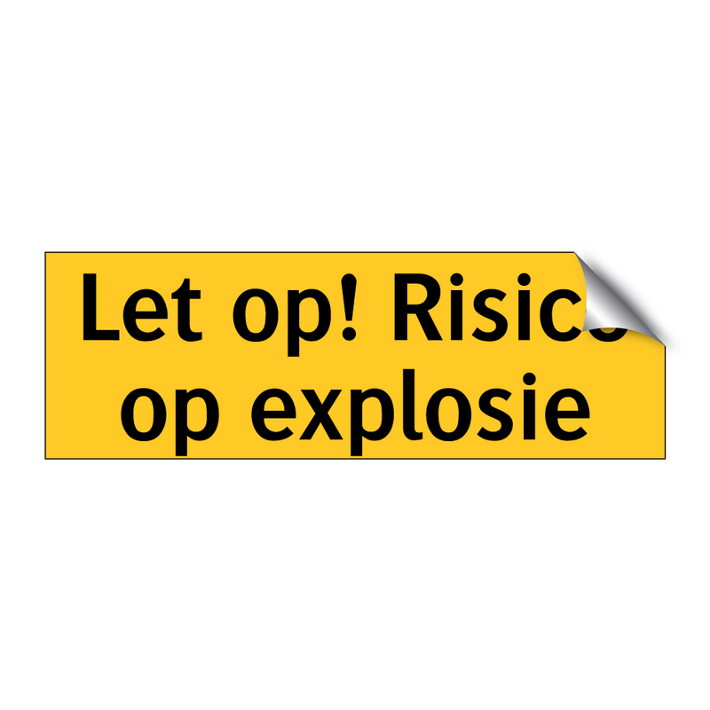 Let op! Risico op explosie