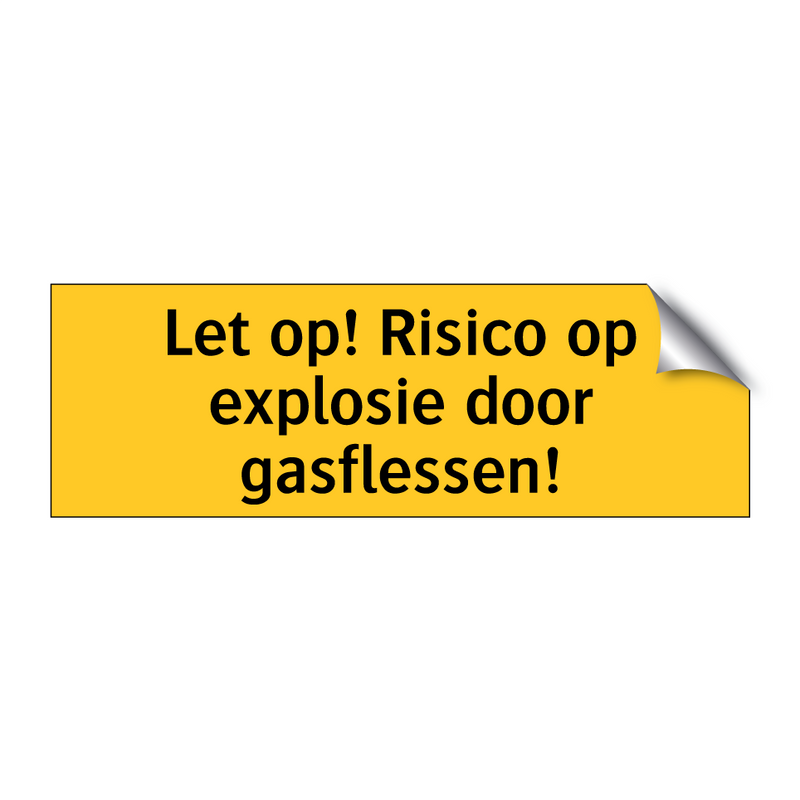 Let op! Risico op explosie door gasflessen!