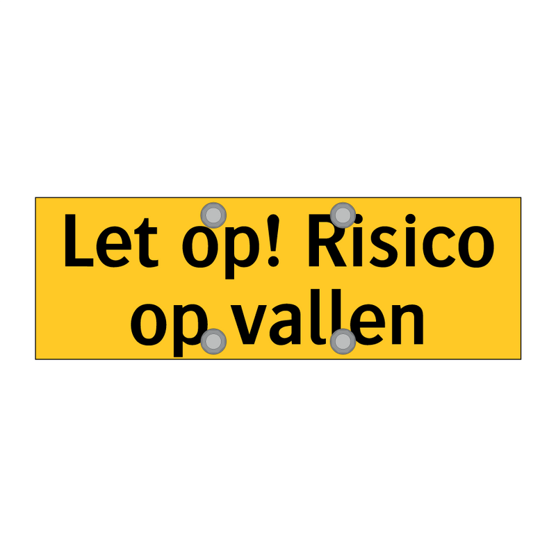 Let op! Risico op vallen