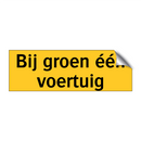 Bij groen één voertuig