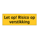 Let op! Risico op verstikking