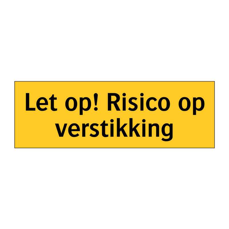 Let op! Risico op verstikking