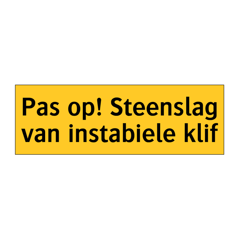 Pas op! Steenslag van instabiele klif