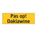 Pas op! Daklawine