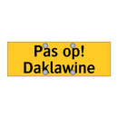 Pas op! Daklawine