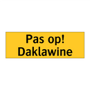 Pas op! Daklawine