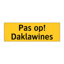 Pas op! Daklawines