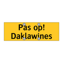 Pas op! Daklawines