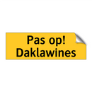 Pas op! Daklawines
