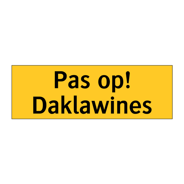 Pas op! Daklawines