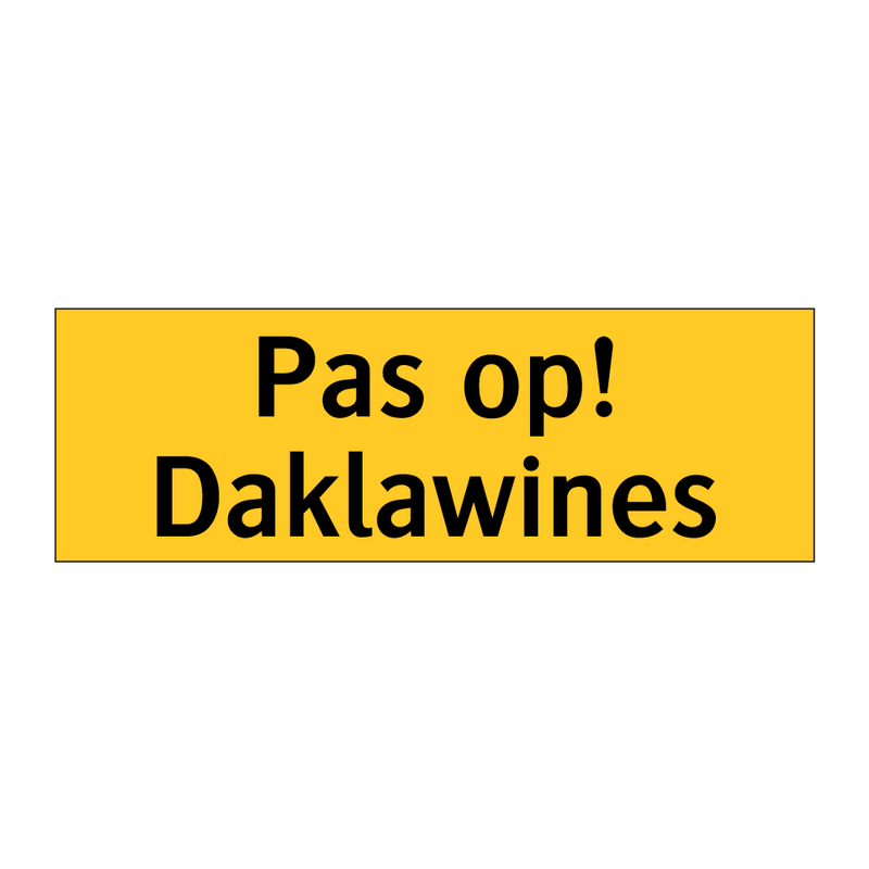 Pas op! Daklawines