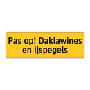 Pas op! Daklawines en ijspegels
