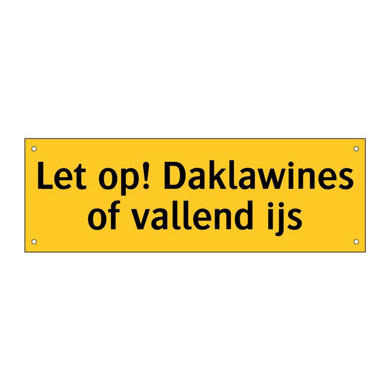 Let op! Daklawines of vallend ijs