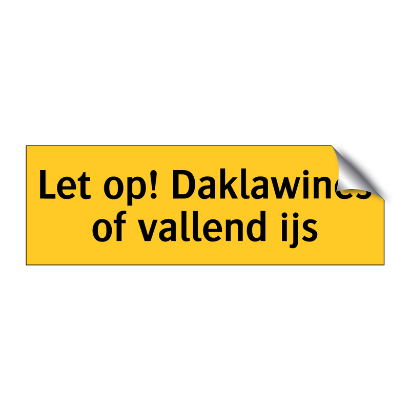 Let op! Daklawines of vallend ijs