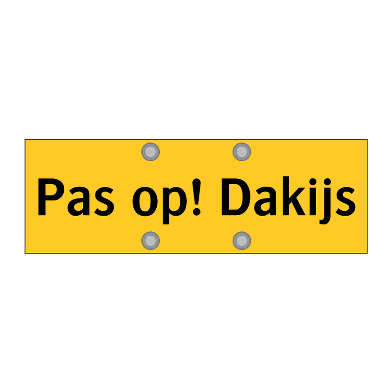 Pas op! Dakijs