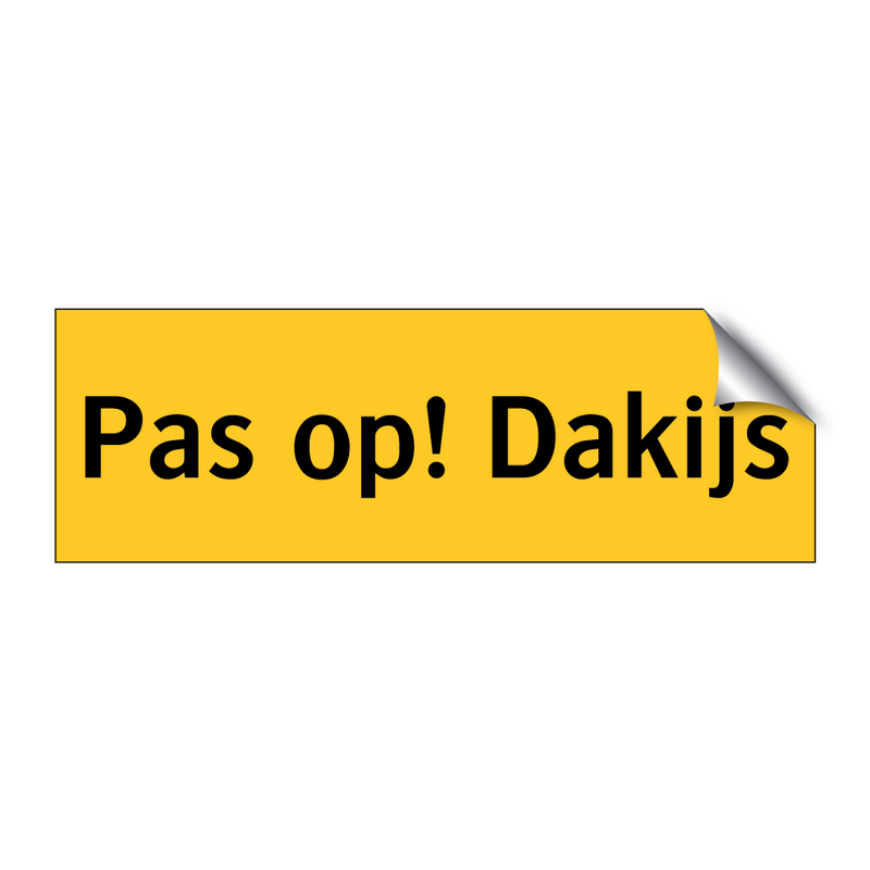Pas op! Dakijs