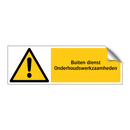 Buiten dienst Onderhoudswerkzaamheden