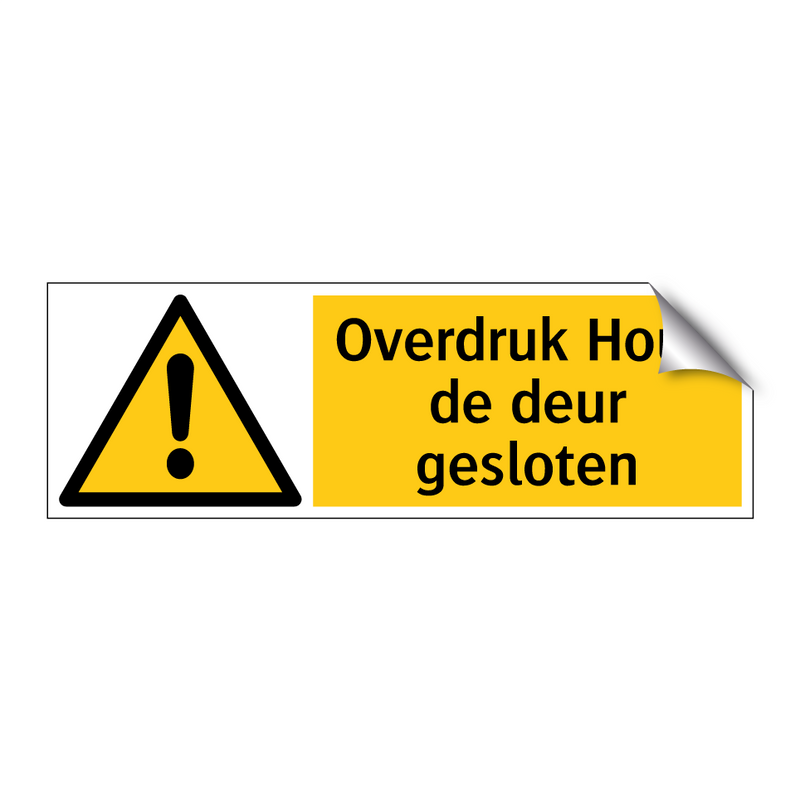 Overdruk Houd de deur gesloten