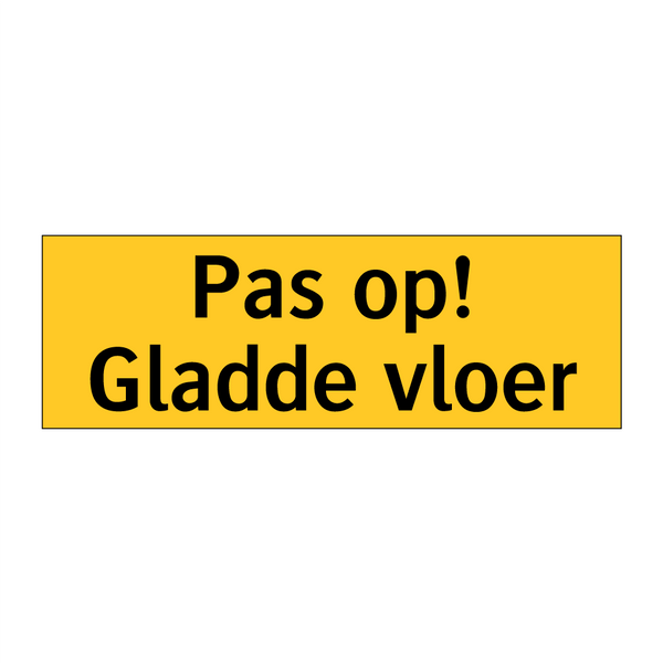 Pas op! Gladde vloer