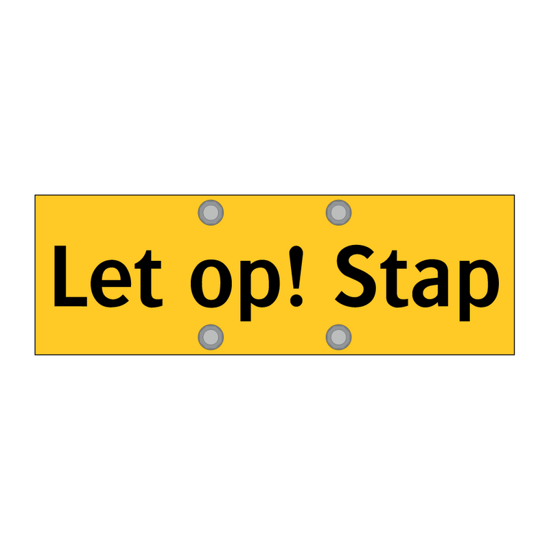 Let op! Stap