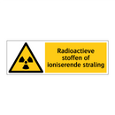 Radioactieve stoffen of ioniserende straling