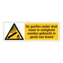 De gasfles onder druk moet in veiligheid worden gebracht in geval van brand