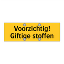 Voorzichtig! Giftige stoffen