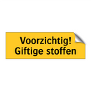 Voorzichtig! Giftige stoffen
