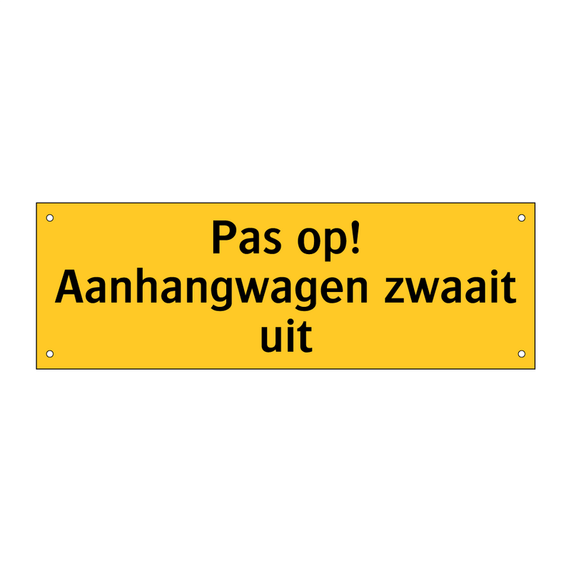 Pas op! Aanhangwagen zwaait uit