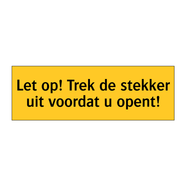 Let op! Trek de stekker uit voordat u opent!