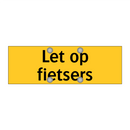 Let op fietsers