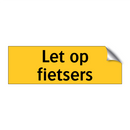 Let op fietsers
