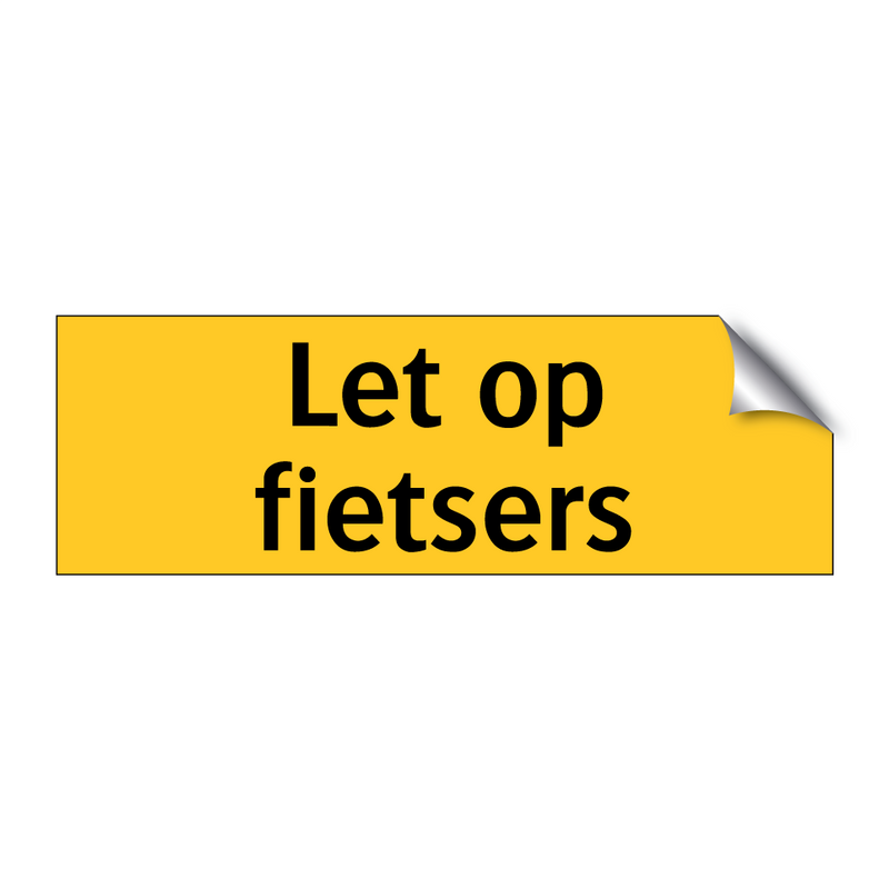 Let op fietsers
