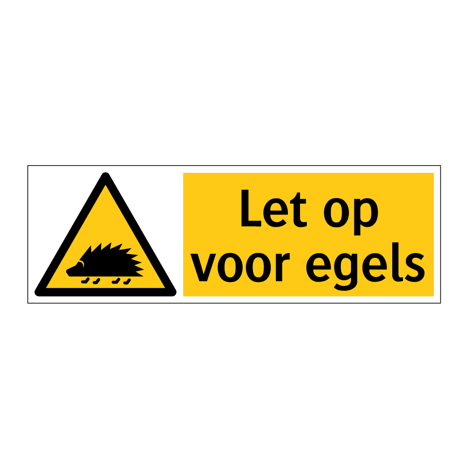 Koop Let op voor egels bord | SignOnline | NL-W8702