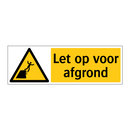 Let op voor afgrond