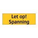 Let op! Spanning