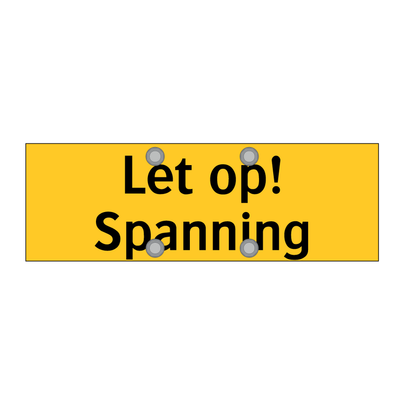 Let op! Spanning