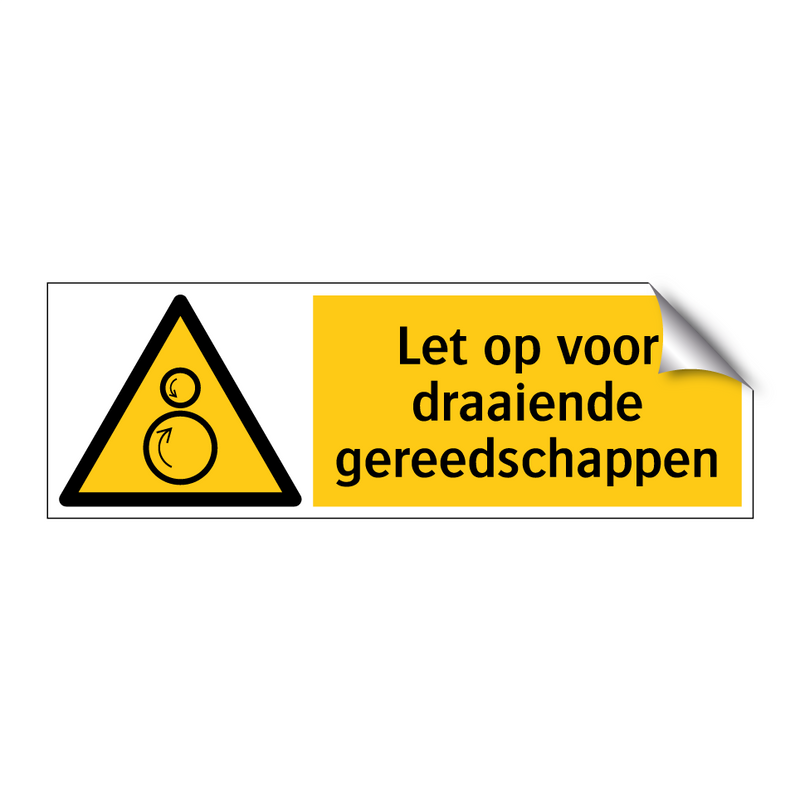 Let op voor draaiende gereedschappen