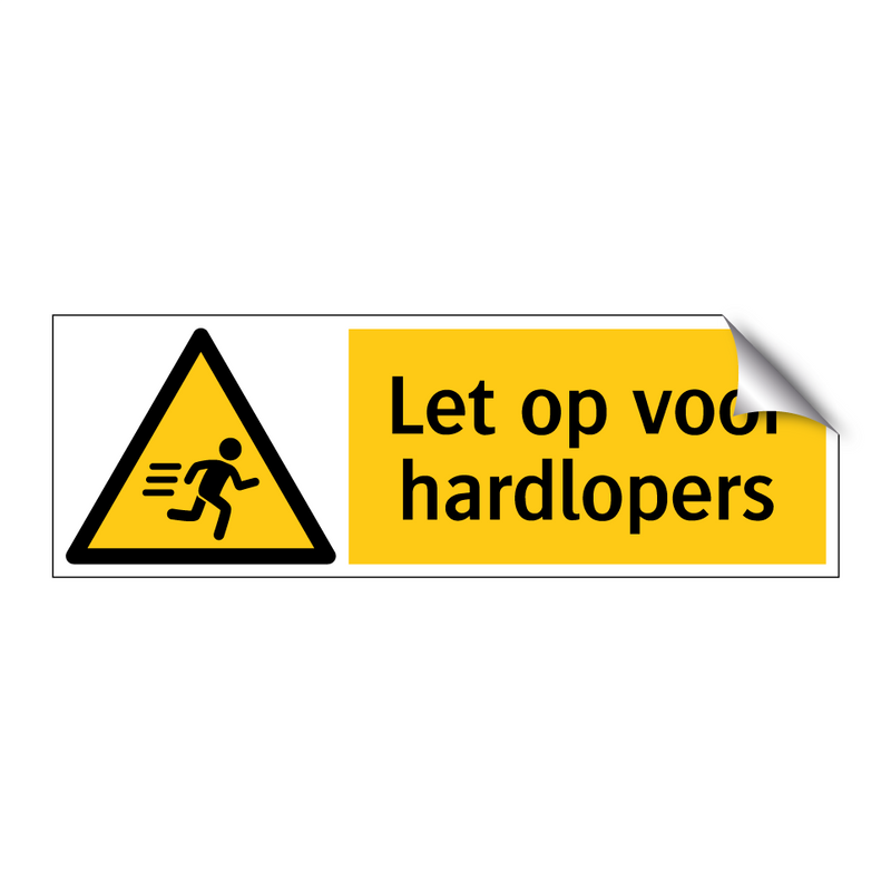 Let op voor hardlopers