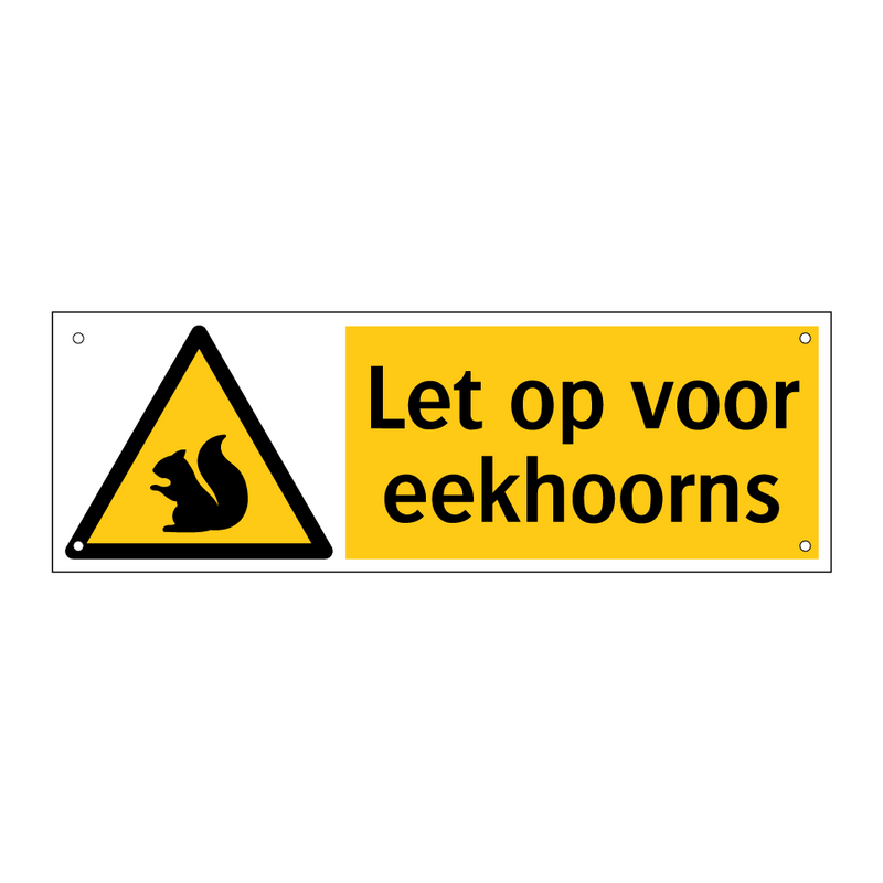 Let op voor eekhoorns