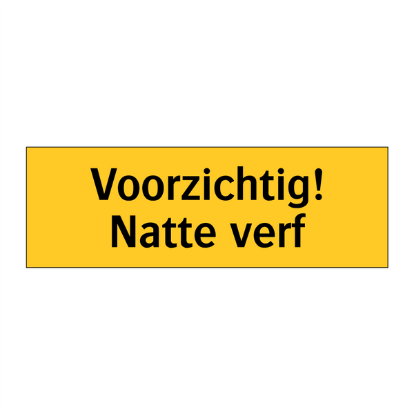Voorzichtig! Natte verf