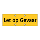 Let op Gevaar