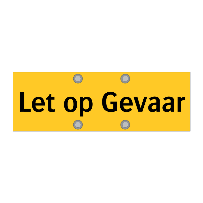 Let op Gevaar