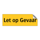 Let op Gevaar